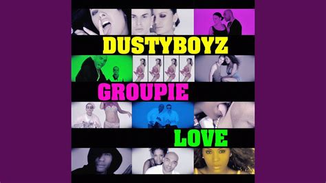 Groupie Love Radio Edit Youtube