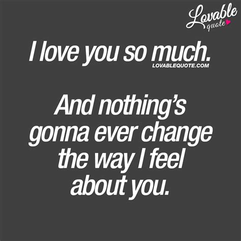 love     nothings gonna  change    feel   love quote