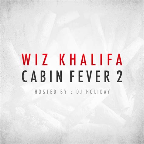Wiz Khalifa Télécharge Sa Nouvelle Tape Cabin Fever 2