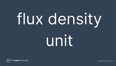 flux density unit meaning  flux density unit definition  flux