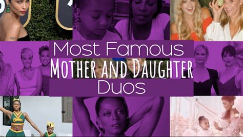 most famous mother and daughter duos lifeminute tv