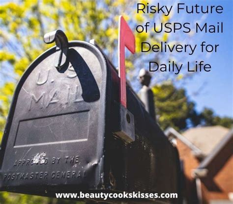 future  usps mail delivery   system stopped beauty cooks kisses