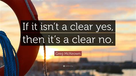 greg mckeown quote   isnt  clear     clear