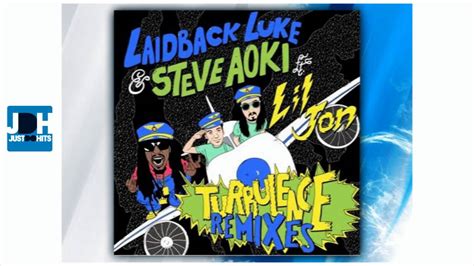 laidback luke and steve aoki feat lil jon turbulence