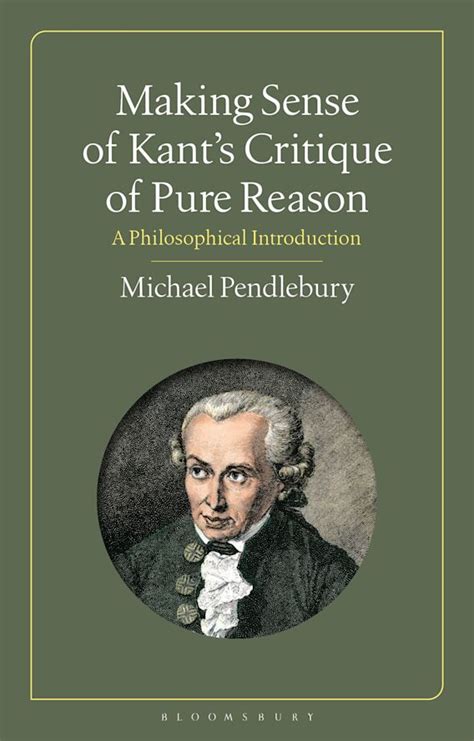 making sense  kants critique  pure reason  philosophical