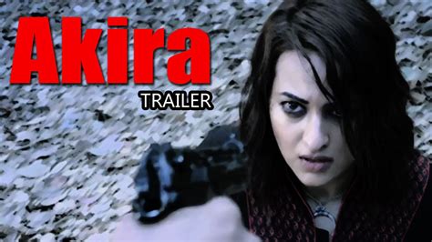 akira official trailer sonakshi sinha releases now youtube
