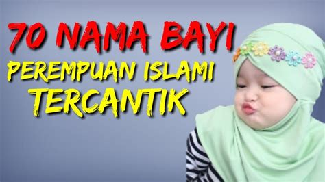 nama bayi perempuan islami tercantik youtube