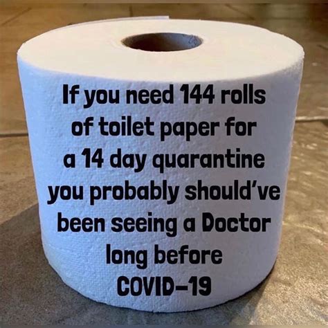 if you need 144 rolls of toilet paper for a 14 day quarantine