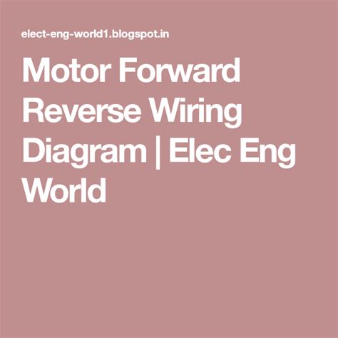 motor  reverse wiring diagram elec eng world reverse diagram wire