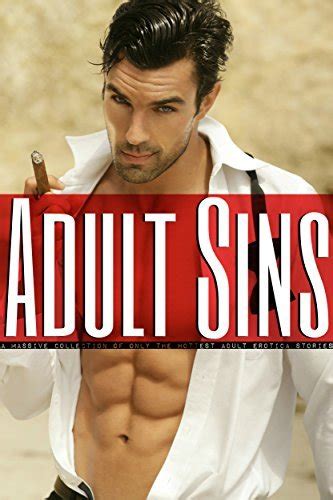 adult sins a massive collection of only the hottest adult erotica