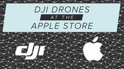 buying  dji drone   apple store