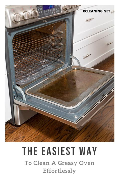 easiest   clean  greasy oven effortlessly xcleaningnet