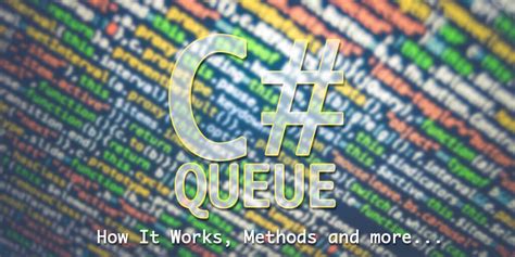 queue  introduction   queues examples methods