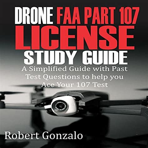 drone faa part  license study guide  robert gonzalo audiobook audibleca