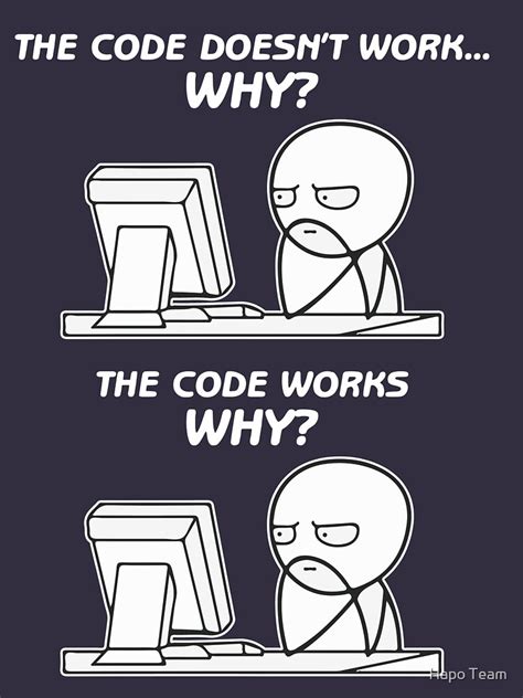 code doesnt work   code works  funny programming meme  shirt  sale