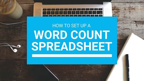Creating A Word Count Tracking Spreadsheet Youtube