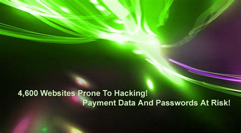 websites prone  hacking payment data  passwords  risk technoexploit