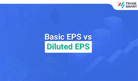 basic eps  diluted eps top differences    tradesmart