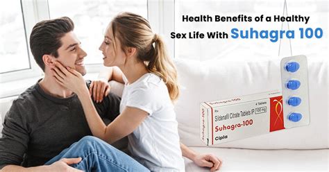 health benefits of a healthy sex life with suhagra the best erectile