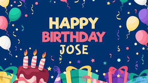 happy birthday jose wishes images memes gif