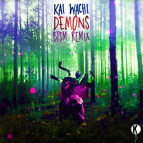 Demons Black Tiger Sex Machine Remix Single By Kai Wachi Spotify