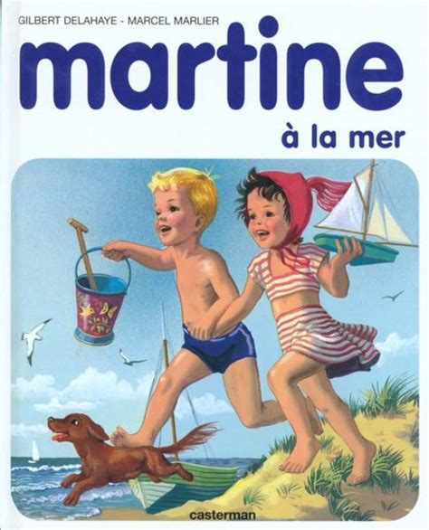 Livre Martine T 3 Martine à La Mer Delahaye Gilbert Marlier
