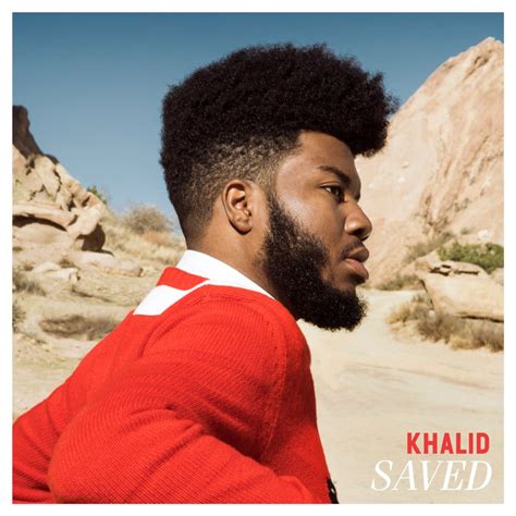 khalid saved lyrics genius lyrics