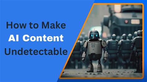 ai content undetectable tech tu pedia