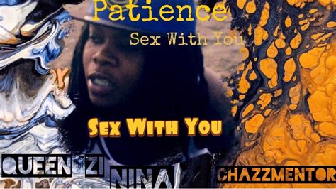Patience Sex With You New Hood Movies 2020 Youtube