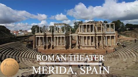 roman theater merida spain   chairs house   theater basilica house youtube