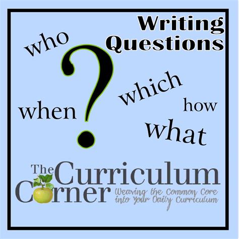 writing questions  curriculum corner