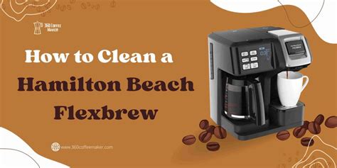clean  hamilton beach flexbrew  coffee maker