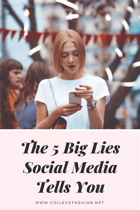 the 5 big lies social media tells you college fashion