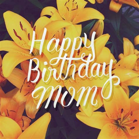 happy birthday mom quotesgreetings  images