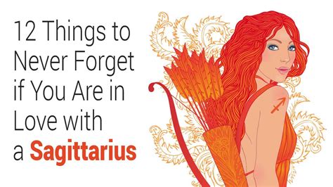12 Things To Never Forget If You Are In Love With A Sagittarius