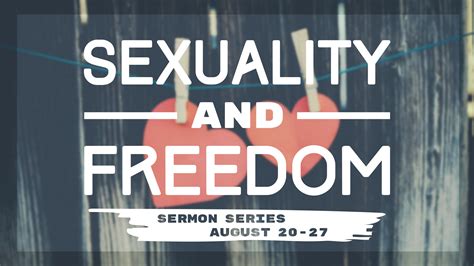 Sexuality And Freedom – Pt 2 – Grace Gathering