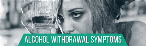 alcohol withdrawal symptoms dont underestimate  sober