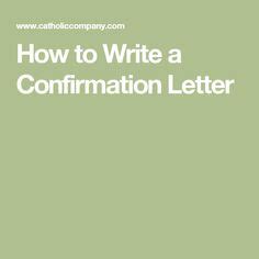 write  confirmation letter  sacraments catholic