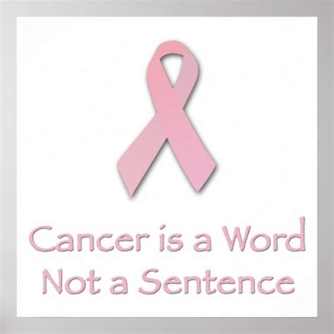 cancer is a word not a sentence posters zazzle