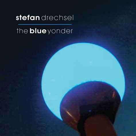 blue yonder  debut single  stefan drechsel