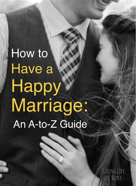 the a to z guide to building a better marriage loving