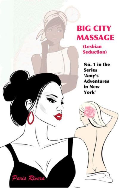 big city massage no 1 in the series amy s adventures in new york
