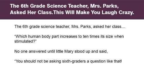 the 6th grade science teacher mrs parks asked her class