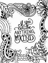 Coloring Kind Anything Pages If Kindness Printable Self Adult Colouring Special Quote Color Nice Inspirational Esteem Mindfulness Sheets Mindful Drawing sketch template