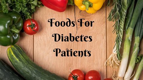 foods  diabetes patients good foods  diabetic patients