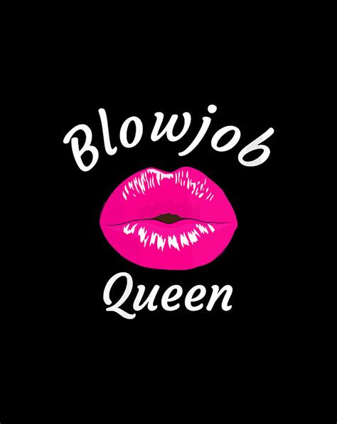 blowjob queen funny adult humor gag t t items digital art by linh