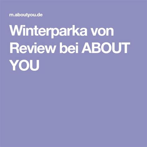 winterparka von review bei   winterparka parka mode