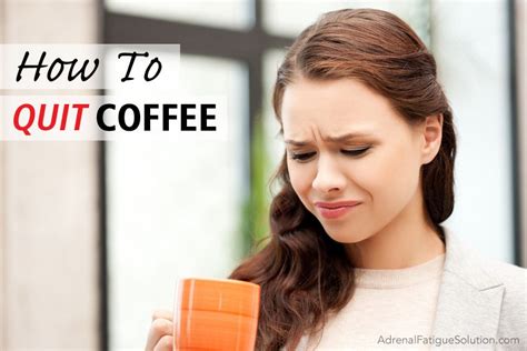 7 tips to help you quit coffee with images heartburn health