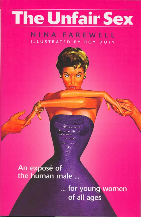 The Unfair Sex Nina Farewell Illustrated By Roy Doty 9781840466034