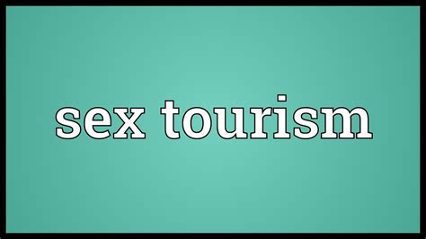 sex tourism meaning youtube